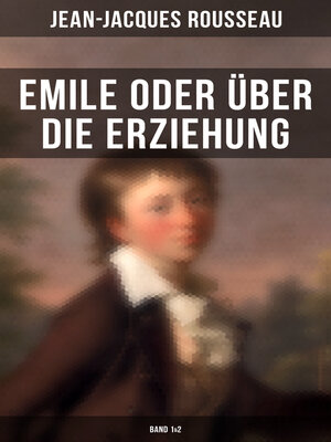 cover image of Emile oder über die Erziehung (Band 1&2)